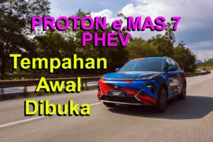 Proton eMAS 7 PHEV Pre-Launch - HargaProton.my